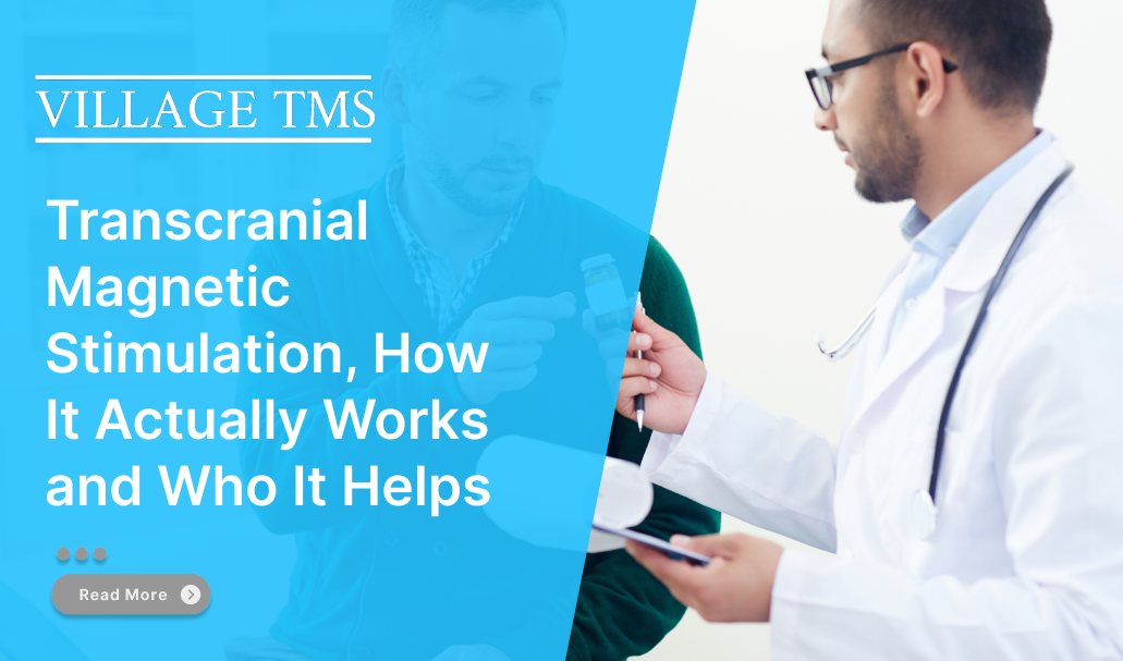 Transcranial Magnetic Stimulation, How It Actually Works and Who It Helps