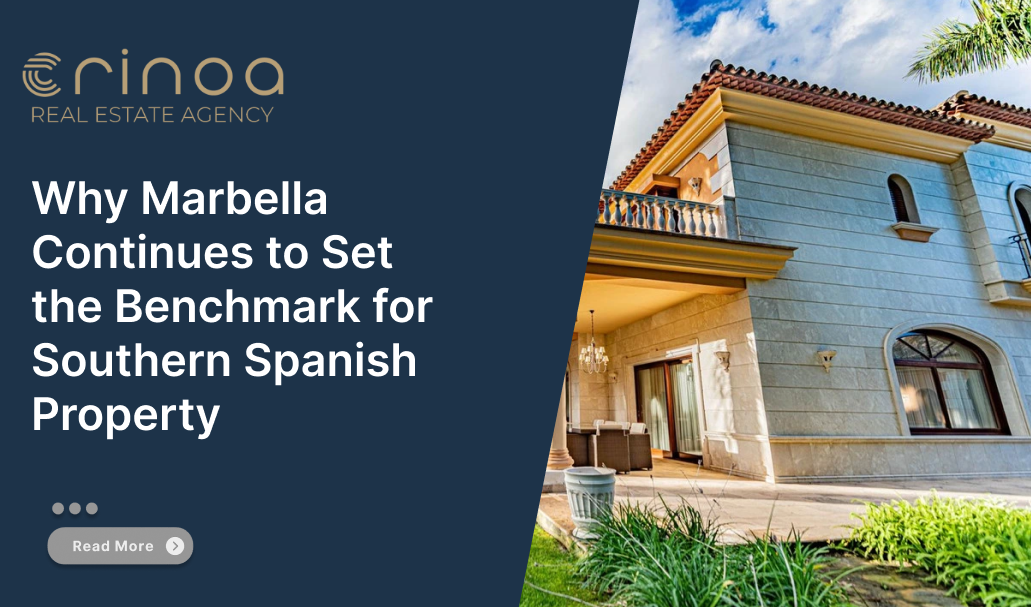 Why Marbella Continues to Set the Benchmark for Southern Spanish Property